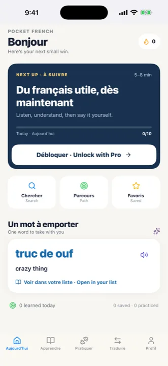 The Pocket French Today screen showing one clear next action, a streak counter and the French word of the day.
